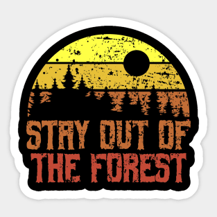 Stay out of the forest retro vintage gift Sticker